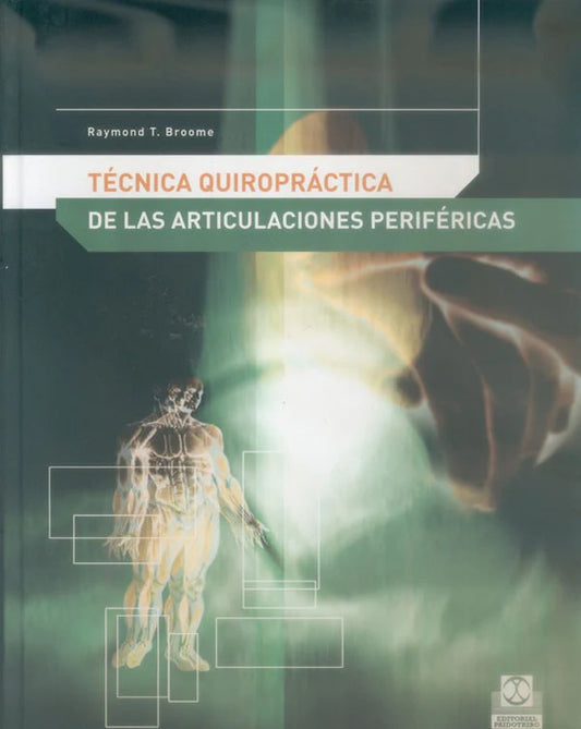 Técnica quiropráctica de las articulaciones periféricas