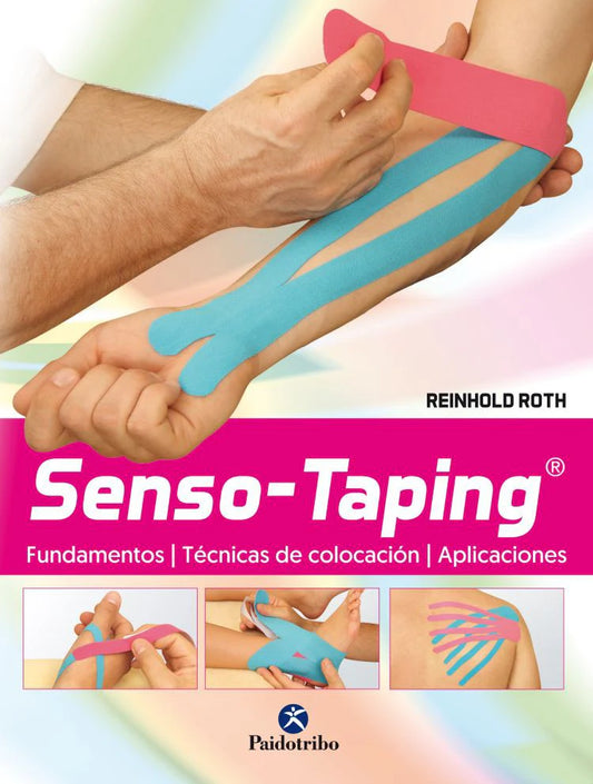 Senso-taping. fundamentos, técnicas de colocación, aplicaciones