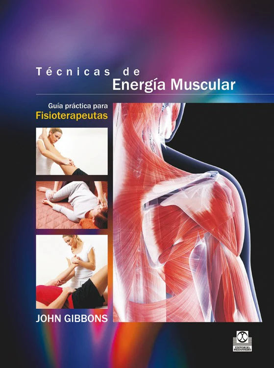 Técnicas de energía muscular. guía práctica para fisioterapeutas