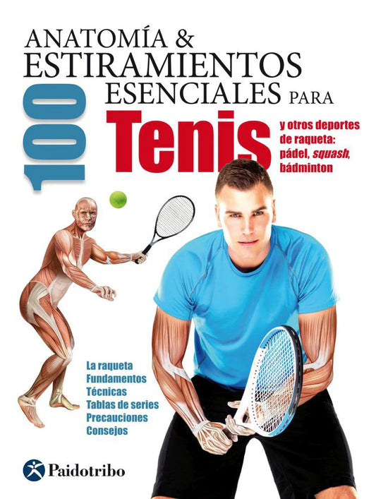 Anatomía & 100 estiramiento para tenis