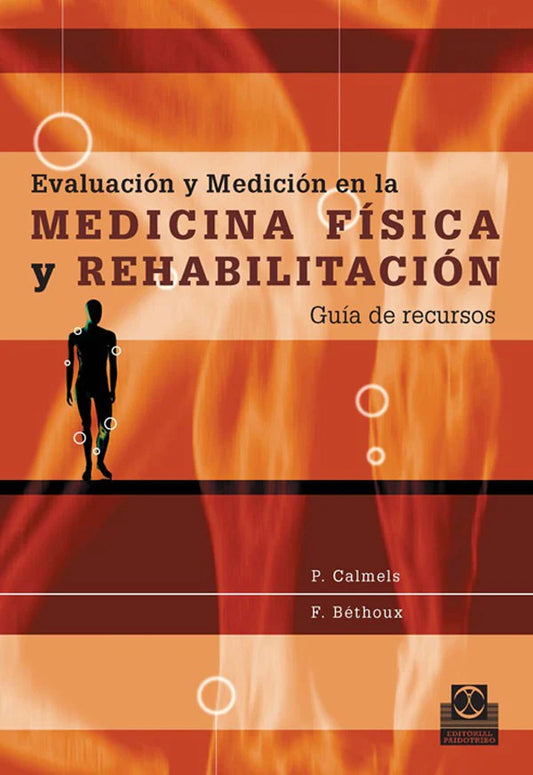 Evaluación y medición en la medicina física y rehabilitación