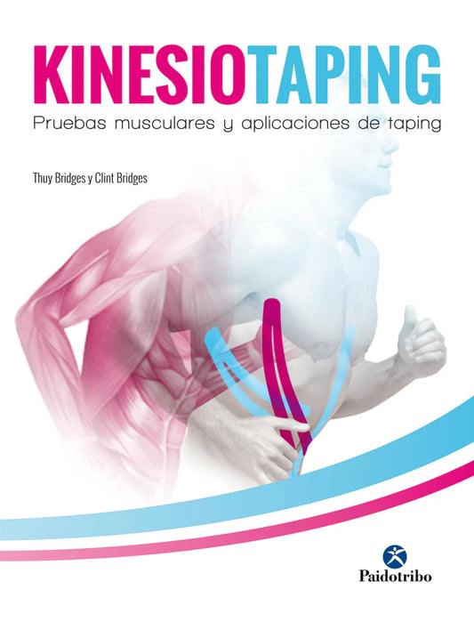 Kinesiotaping. Pruebas musculares y aplicaciones del taping