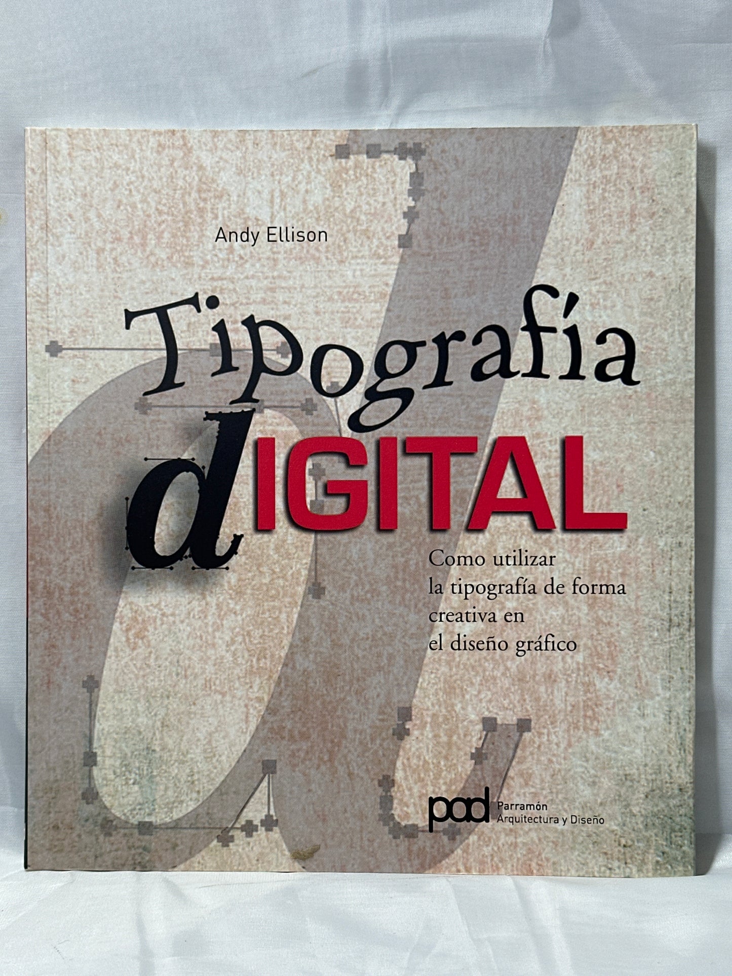 Tipografía Digital. como utilizar la tipografía de forma creativa en el diseño gráfico